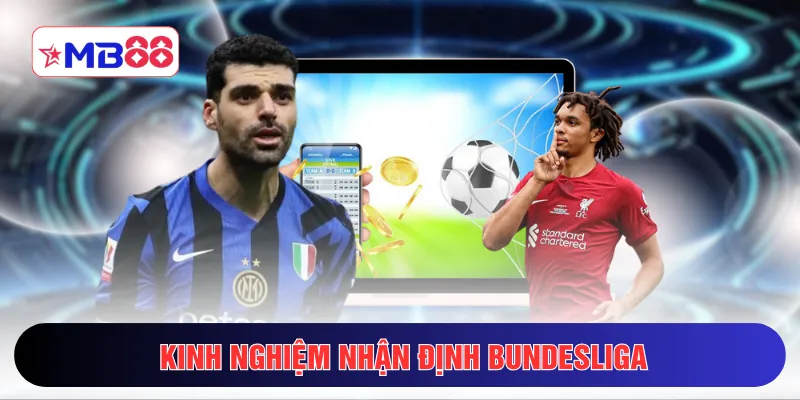Kinh nghiệm nhận định Bundesliga